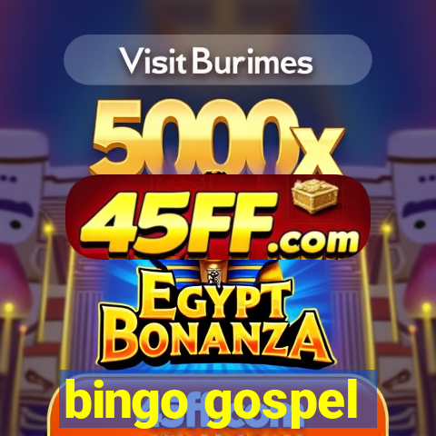 bingo gospel